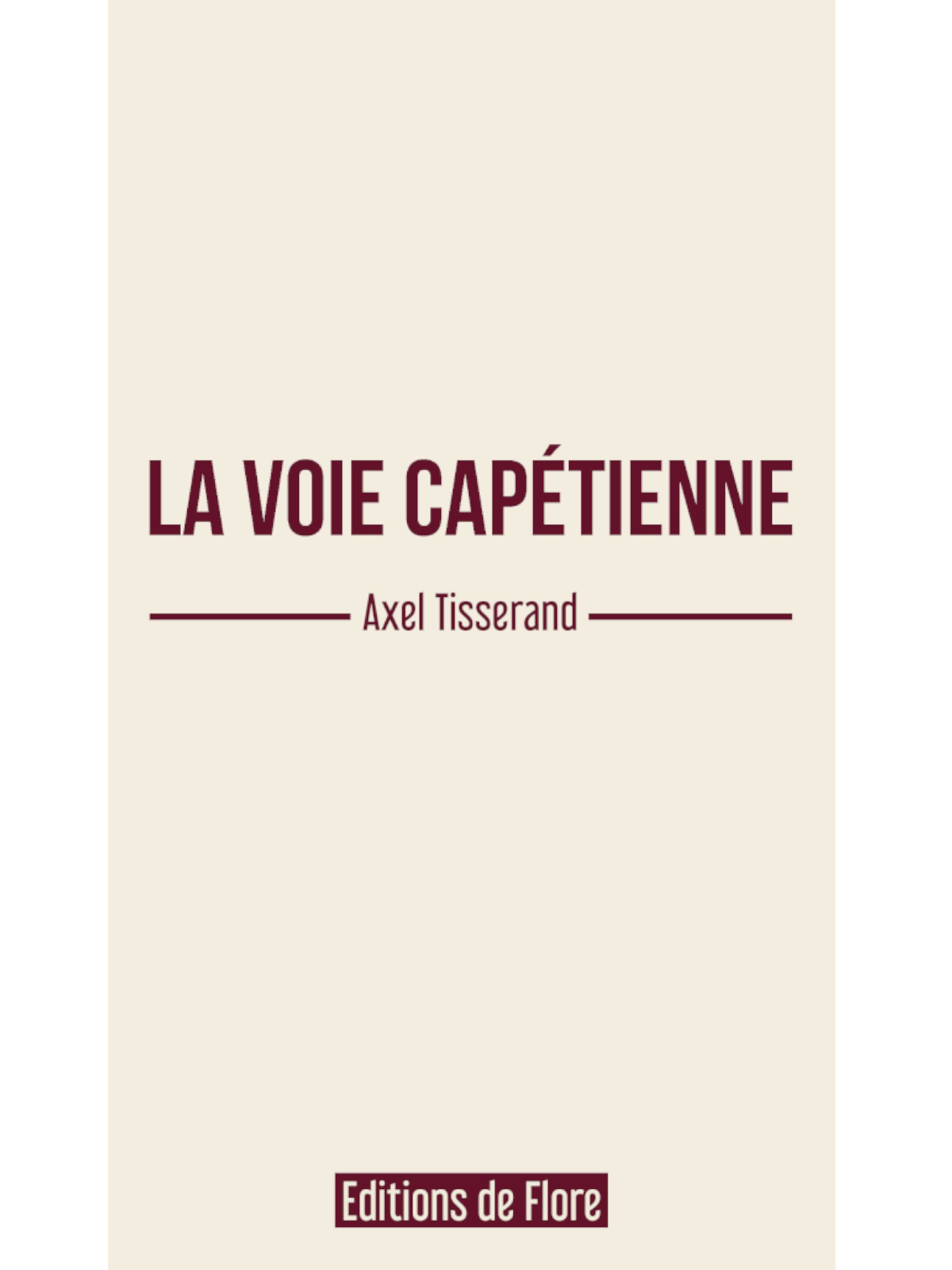 Axel Tisserand : La Voie Capétienne