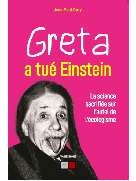 Jean- Paul Oury : Greta a tué Einstein