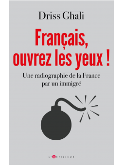 Driss Ghali : Français, ouvrez les yeux !