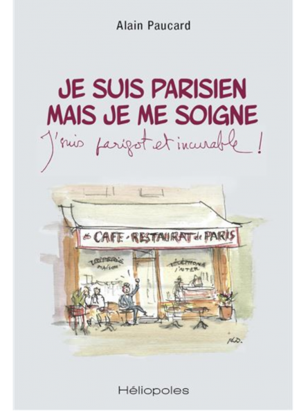 Philippe Dumas, Alain Paucard : Je suis parisien mais je me soigne