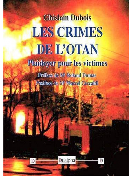 Ghislain Dubois : Les crimes de L’OTAN