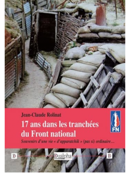Jean-Claude Rolinat : 17 ans dans les tranchées du Front National