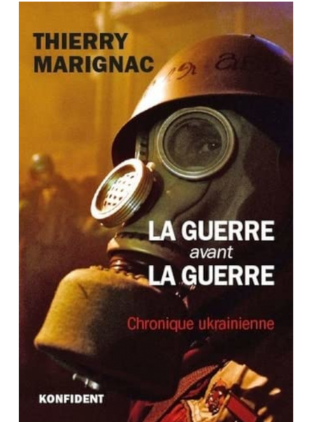 Thierry Marignac : La guerre avant la guerre