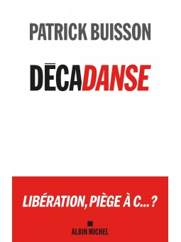 Patrick Buisson : Décadanse