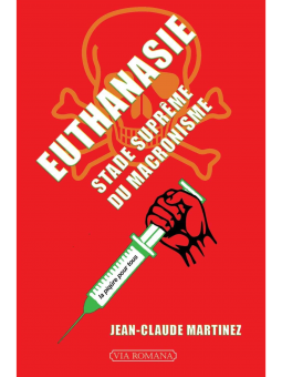 Jean-Claude Martinez : Euthanasie, stade suprême du macronisme