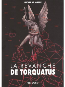 Michel de Johane : LA REVANCHE DE TORQUATUS