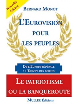 Bernard Monot : L’eurovision pour les peuples