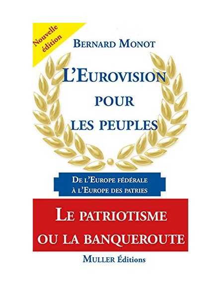 Bernard Monot : L’eurovision pour les peuples