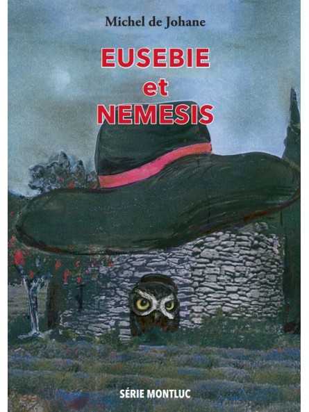 Michel de Johane : Eusebie et Nemesis