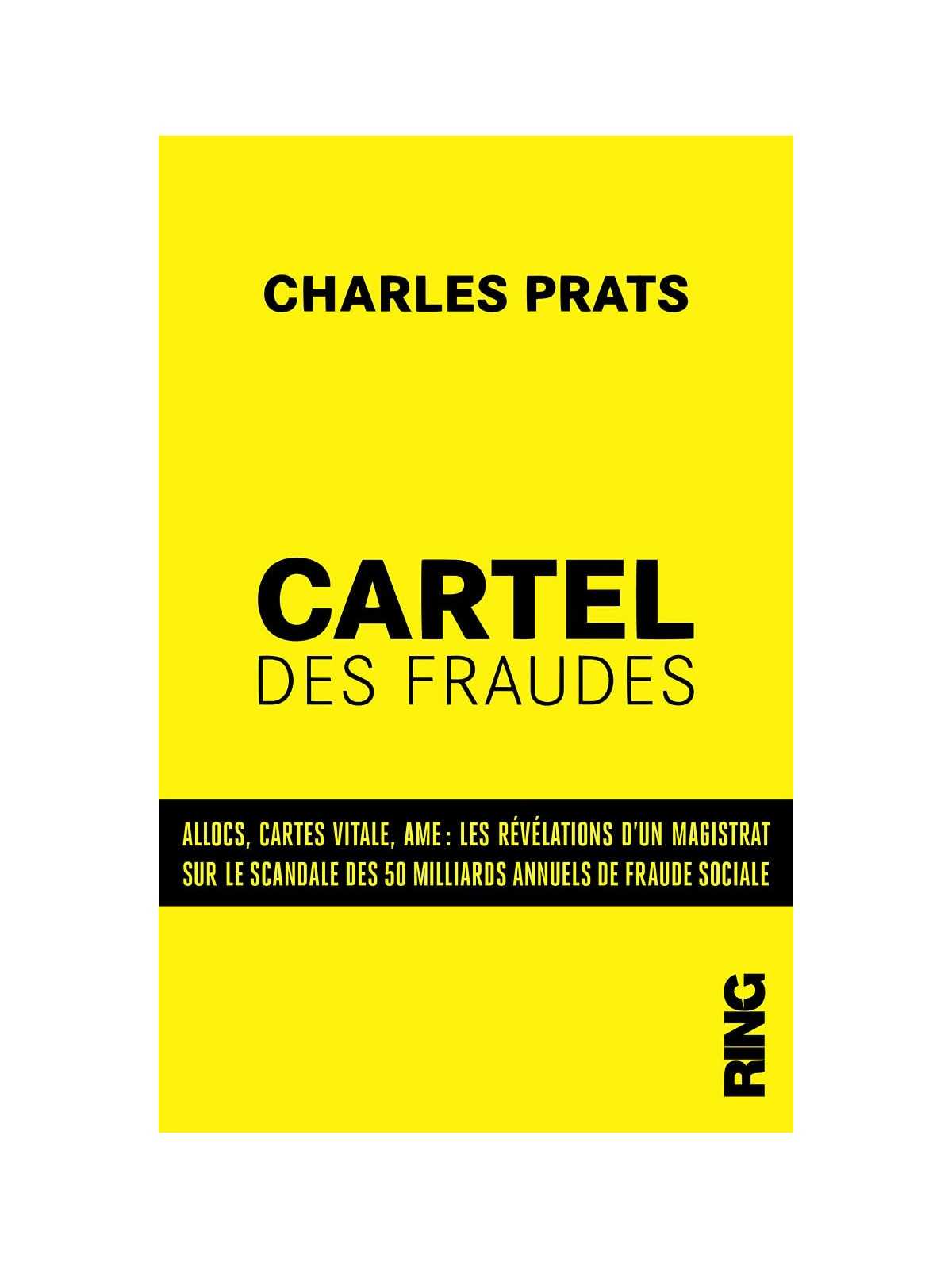 Charles Prats : Le cartel des fraudes : les révélations d'un magistrat français