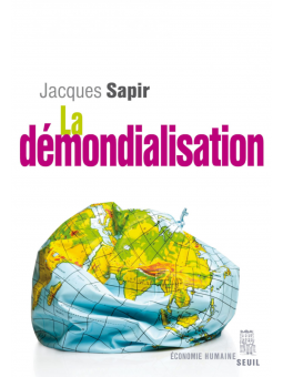 Jacques Sapir: La démondialisation
