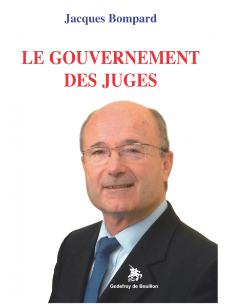 Jacques Bompard : Le gouvernement des juges