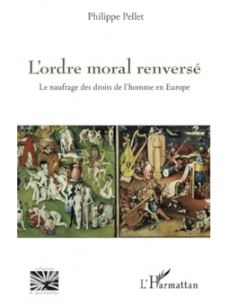 Philippe Pellet : L'ordre moral renversé