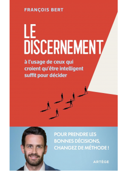 François Bert : Le discernement