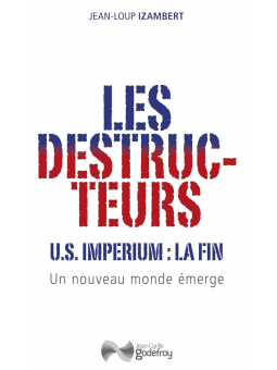 Les destructeurs: US imperium, la fin - un nouveau monde émerge