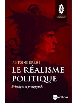Le Réalisme politique: Principes et présupposés