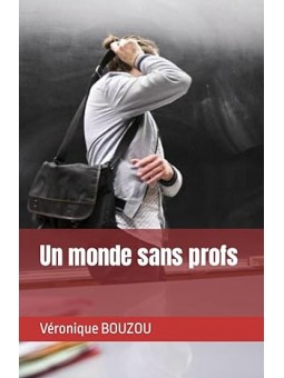 Un monde sans profs