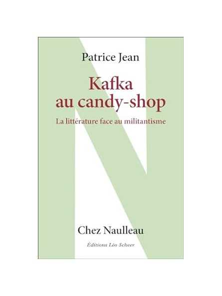 Kafka au Candy shop (La Littérature face au militantisme)