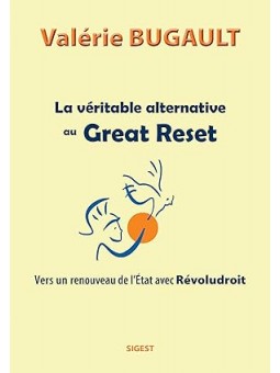La véritable alternative au Great Reset