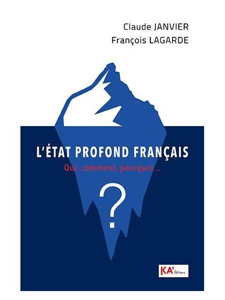 L'État profond français: Qui, comment, pourquoi...