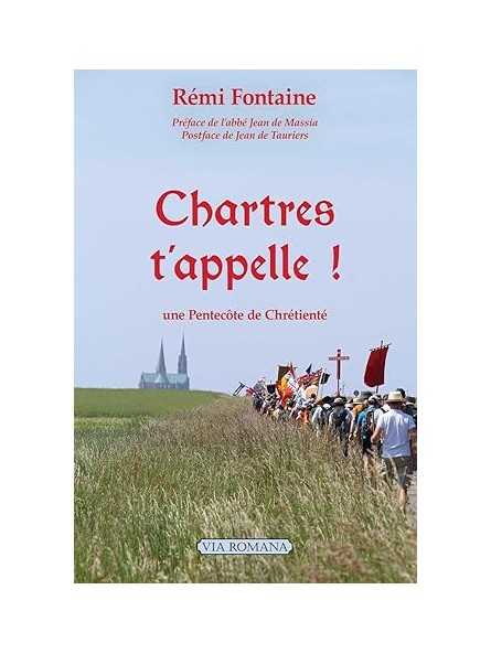 Chartres t'appelle ! Une Pentecôte de chrétienté