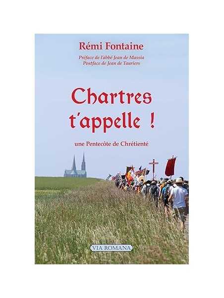 Chartres t'appelle ! Une Pentecôte de chrétienté