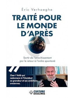 Traité pour le monde d'après : Sortir de l’avachissement par le retour à l’ordre spontané