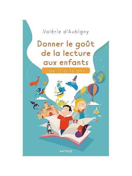 Donner le goût de la lecture aux enfants de 0 à 16 ans