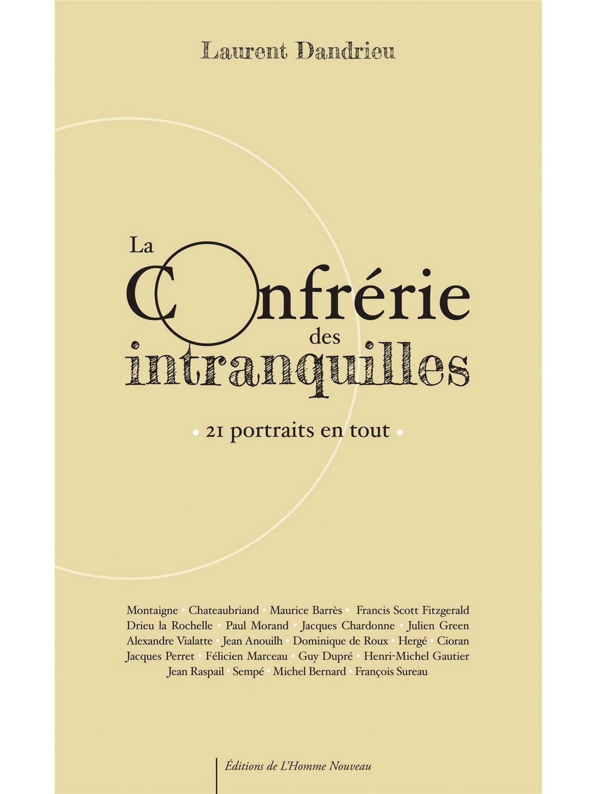 Laurent Dandrieu : La Confrérie des intranquilles