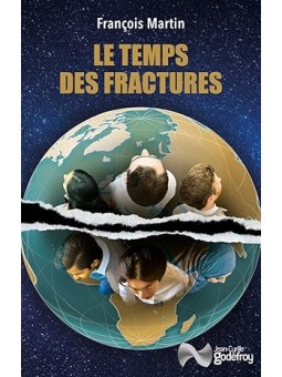 Le temps des fractures
