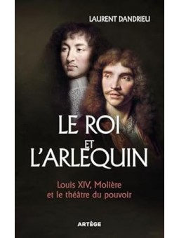 Laurent Dandrieu: Le Roi et...