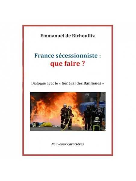 France sécessioniste: que faire ?