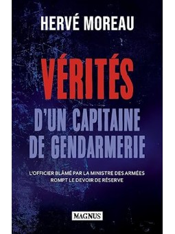 Vérités d'un capitaine de gendarmerie: L'officier blâmé par la ministre des armées rompt le devoir de réserve