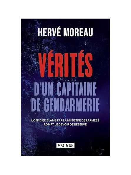 Vérités d'un capitaine de gendarmerie: L'officier blâmé par la ministre des armées rompt le devoir de réserve