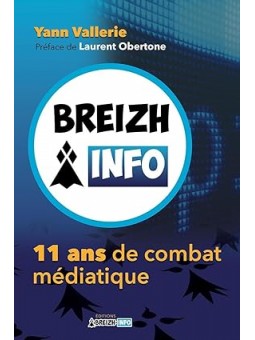 Breizh Info: 11 ans de combat médiatique