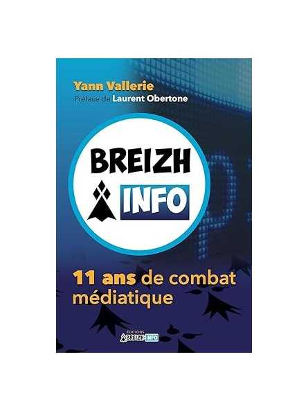 Breizh Info: 11 ans de combat médiatique