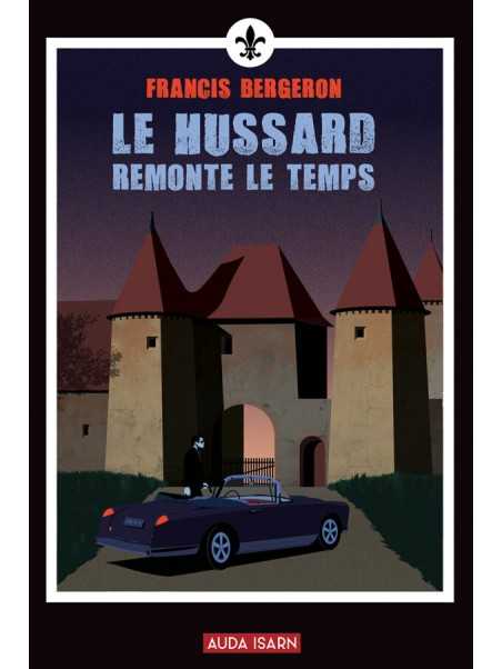 Le Hussard remonte le temps