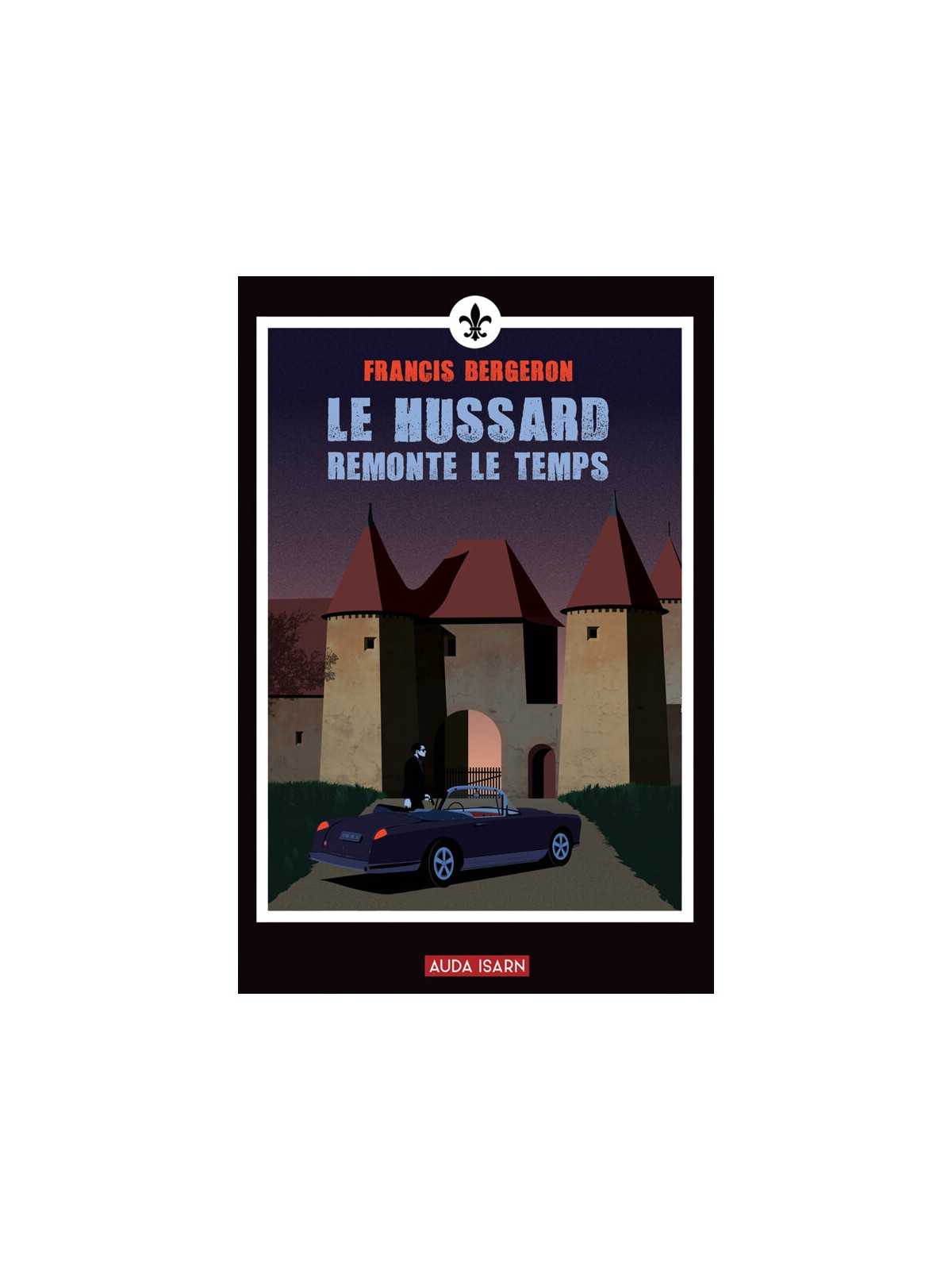 Le Hussard remonte le temps