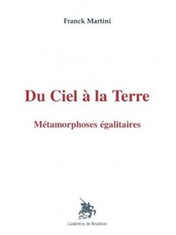 Du Ciel à la Terre: Métamorphoses égalitaires