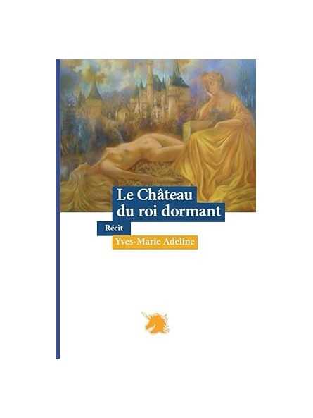 Le Château du Roi dormant
