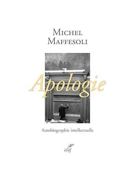 Apologie, autobiographie intellectuelle