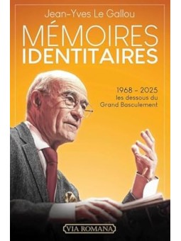 Mémoires identitaires: 1968-2025: Les dessous du Grand Basculement