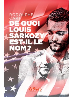 De quoi Louis SARKOZY est-il le nom