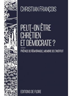 Peut-on être chrétien et démocrate ?