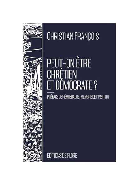 Peut-on être chrétien et démocrate ?