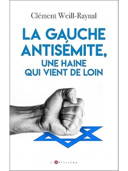 La gauche antisémite, une haine qui vient de loin