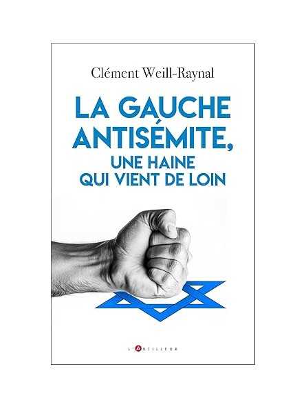La gauche antisémite, une haine qui vient de loin