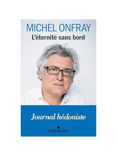 L'Éternité sans bord: Journal hédoniste 2025