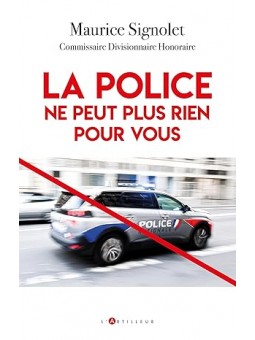 La Police ne peut plus rien pour vous