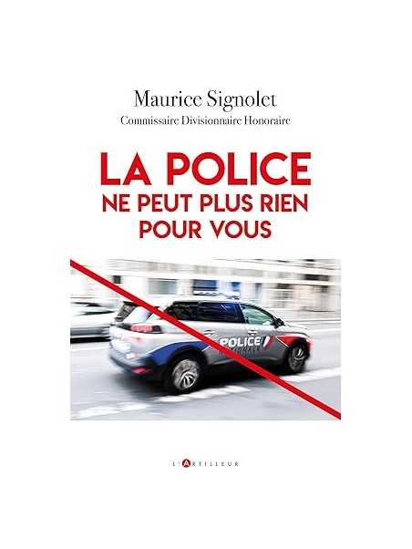 La Police ne peut plus rien pour vous
